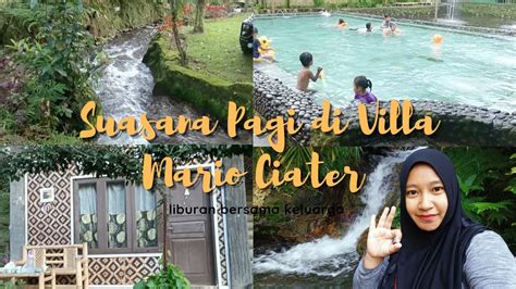 Ada Curug Nya Suasana Pagi Villa Mario Ciater Subang Murah Youtube