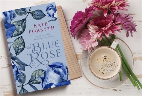 Comp Closed The Blue Rose By Kate Forsyth Australian Writers Centre