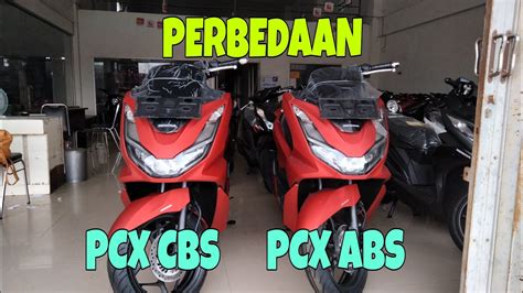 PERBEDAAN PCX ABS 160 2021 DAN PCX CBS 160 2021 PCX 160 WARNA MERAH