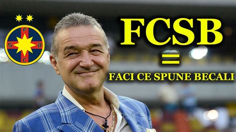 Gigi Becali FCSB înseamnă Faci Ce Spune Becali Eu zic tu faci