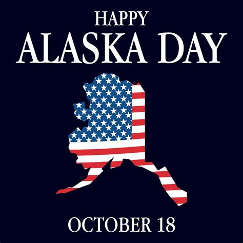 Happy Alaska Day October 18 Design 12751150 Vector Art At Vecteezy