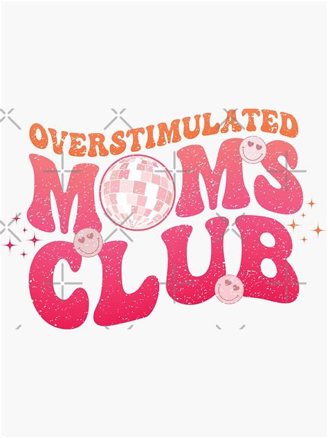 Overstimulated Moms Club Funny Mom Vintage Quote Sticker For Sale By Jovu Redbubble