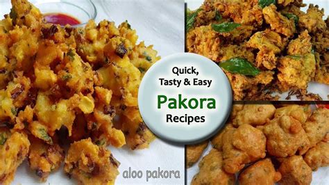 Quick Easy And Tasty Pakora Recipes Quick Snack Recipes Youtube