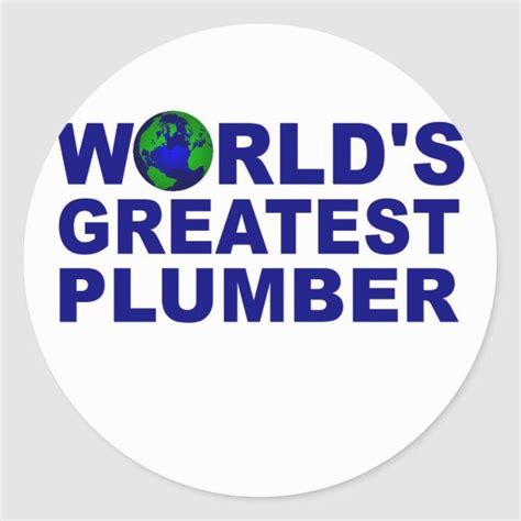 Worlds Greatest Plumber Classic Round Sticker Zazzle Plumber Logo