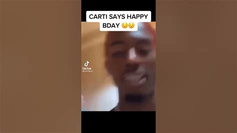 Playboi Carti Saying Happy Birthday Youtube