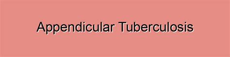 Appendicular Tuberculosis