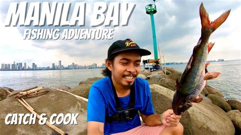 Manila Bay Fishing Adventure Catch Cook Y E Youtube