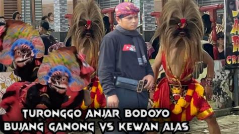 BUJANG GANONG VS KEWAN ALAS TURONGGO ANJAR BUDOYO Live Jarakan