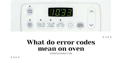 What Do Error Codes Mean On Oven Decoding The Secrets Of Appliance