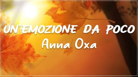 Anna Oxa Unemozione Da Poco Testo Lyrics Youtube