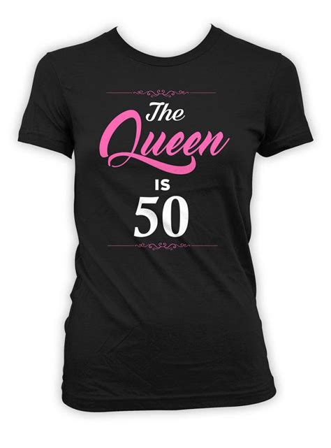 50th Birthday T Shirt Bday Present For Her Custom Ts For Custom Shirts Adult Outfits Shirts