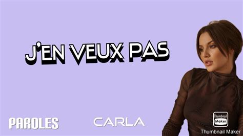 J En Veux Pas Carla Paroles Youtube