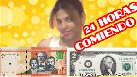 Horas Comiendo Con Pesos D Lares Youtube