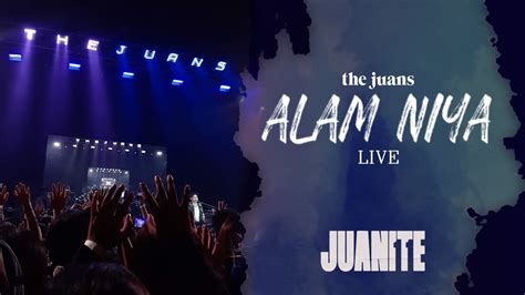 Alam Niya Performed Live By The Juans Juanitexi Youtube