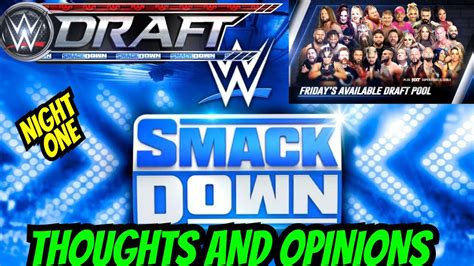 The Worst Wwe Draft Ever Wwe Draft Night 1 Recap Youtube