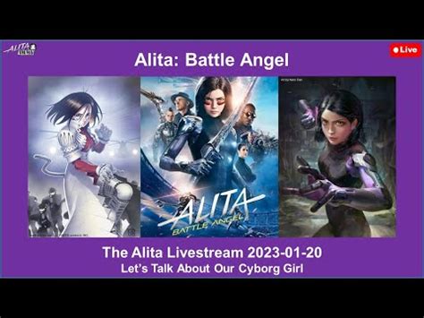 The Alita Livestream 2023 01 20 Lets Talk About Our Cyborg Girl YouTube