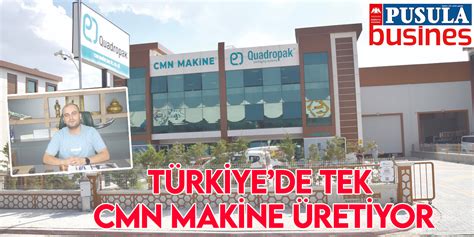 Türkiyede tek CMN makine üretiyor