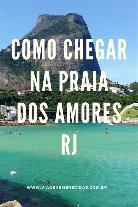 Praia Dos Amores Quebra Mar Um Cantinho Diferente No Rio Rio Praia