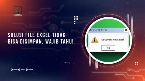 Cara Mengatasi File Excel Tidak Bisa Disave