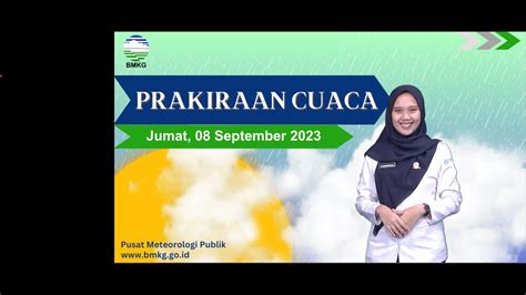 Prakiraan Cuaca Esok Hari Jumat September Youtube