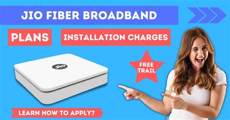 Jio Plans For Fiber Broadband List Of All Offers Benefits