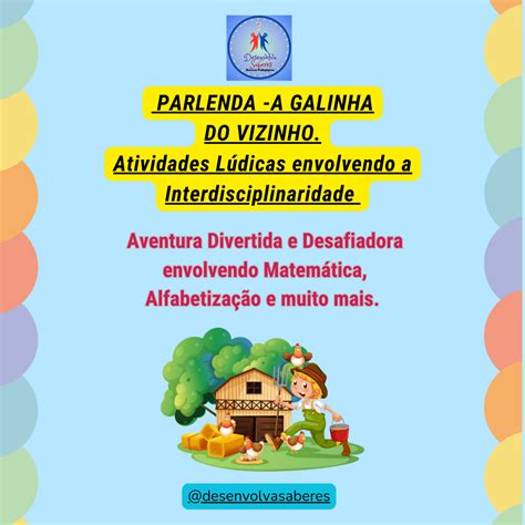 PARLENDA A GALINHA DO VIZINHO Atividades Interdisciplinares