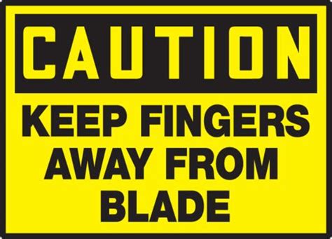 Keep Fingers Away From Blade Osha Caution Safety Label Leqm