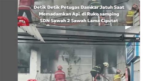 Dua Petugas Pemadam Kebakaran Terjatuh Saat Memadamkan Api Di Ruko