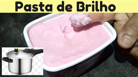 PASTA DE BRILHO CASEIRA PARA DAR BRILHO EM PANELAS YouTube