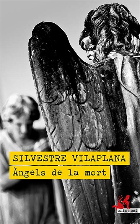 Ngels De La Mort Silvestre Vilaplana Ebook Bertrand