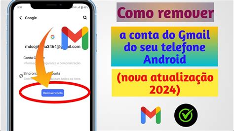 Como Remover A Conta Do Gmail Do Seu Telefone Android Nova Atualiza O