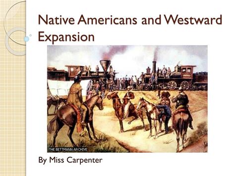 PPT Native Americans And Westward Expansion PowerPoint Presentation