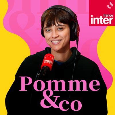 Pomme and Co podcast et émission en replay France Inter