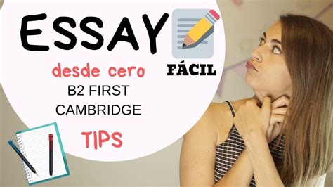 Cómo Escribir Essay B2 First Cambridge Tips Y Estructura Youtube