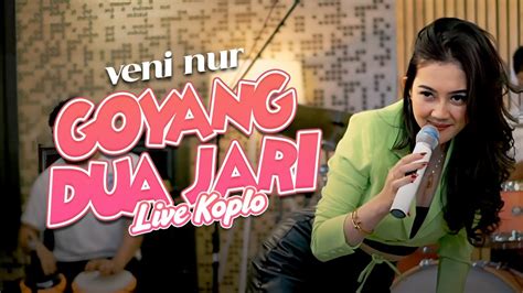 Veni Nur Goyang Dua Jari Koplo Official Music Video Youtube