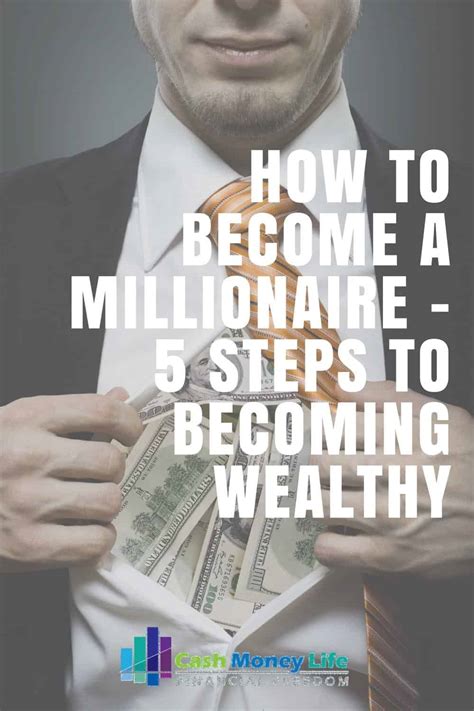 How To Become A Millionaire 5 Steps To Becoming Wealthy