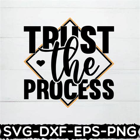 Trust The Process Shirt Entrepreneur Svg Inspirational Svg