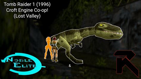 Dino Shenanigans Tomb Raider Croft Engine Co Op Lost Valley