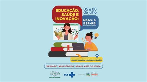 Educa O Sa De E Inova O Nasce A Esp Pb Dia Youtube