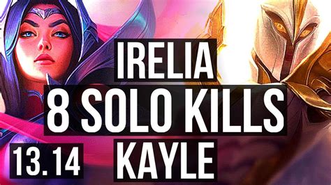 Irelia Vs Kayle Top 14 1 0 8 Solo Kills 67 Winrate Legendary