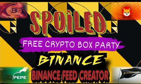 Free Crypto Box Party Binance Live