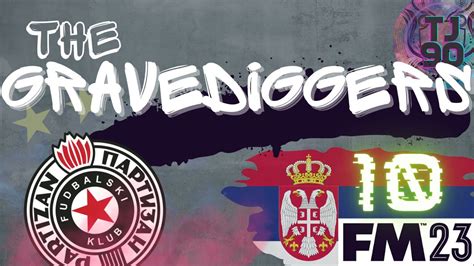 Fm Ep The Gravediggers The Eternal Derby Partizan Belgrade