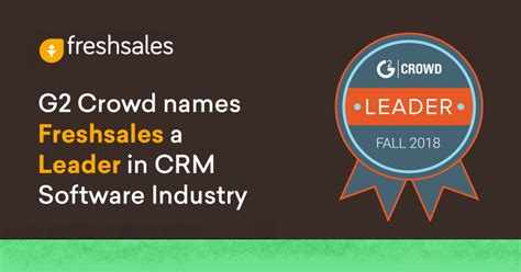 G2 Crowd Names Freshsales Crm Software Leader Freshworks Crm Blog