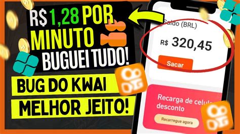 R 1 28 Por Minuto BUG DO KWAI COMO GANHAR DINHEIRO NO KWAI INSERIR