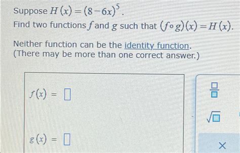 Solved Suppose H X 8 6x 5find Two Functions F ﻿and G ﻿such