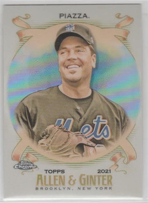 Topps Allen Ginter Chrome Refractor Mike Piazza Hof New York