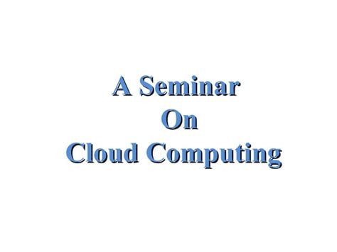 Cloud Computing Simple Ppt Ppt