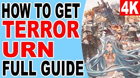 How To Get Terror Urn All Farming Spot Location Granblue Fantasy