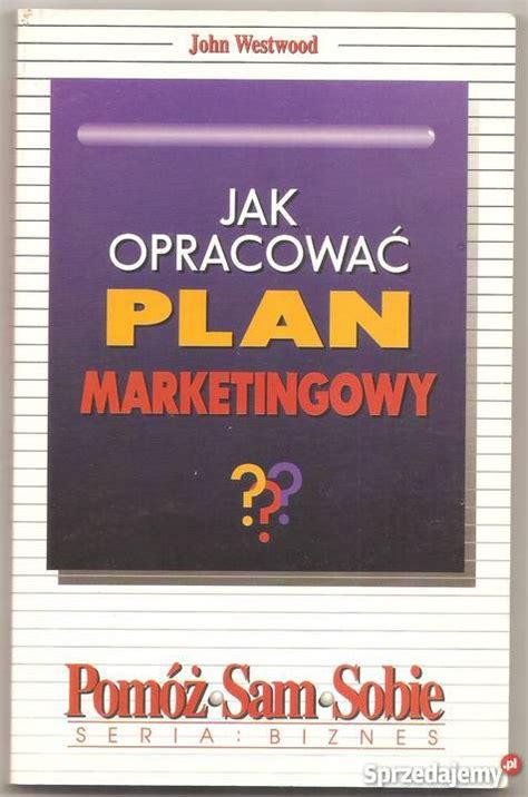 Jak Opracowa Plan Marketingowy D Sprzedajemy Pl