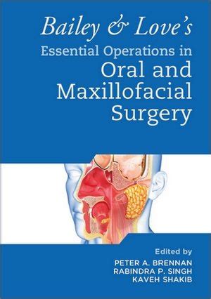 Bailey Love S Essential Operations In Oral Maxillofacial Surgery